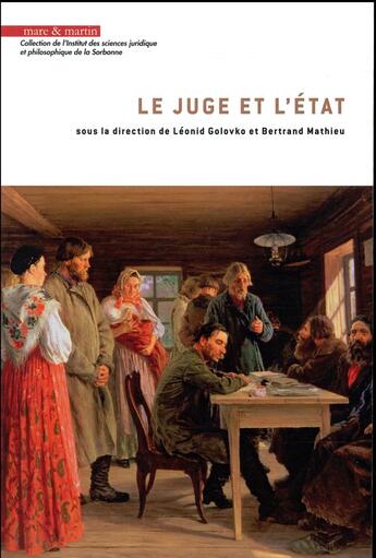 Couverture du livre « Le juge et l'Etat » de Bertrand Mathieu et Collectif et Leonid Golovko aux éditions Mare & Martin