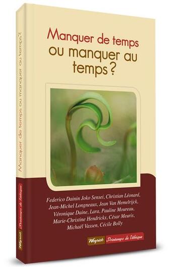 Couverture du livre « Manquer de temps ou manquer au temps ? » de  aux éditions Weyrich