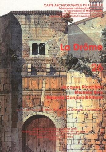 Couverture du livre « Carte archéologique de la Gaule Tome 26 : la Drôme » de Carte Archeologique De La Gaule aux éditions Maison Des Sciences De L'homme