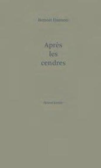 Couverture du livre « Après les cendres » de Benoit Damon aux éditions Heros Limite