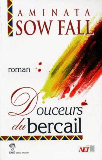 Couverture du livre « Douceurs du bercail » de Sow-Fall-A aux éditions Nouvelles Editions Ivoiriennes