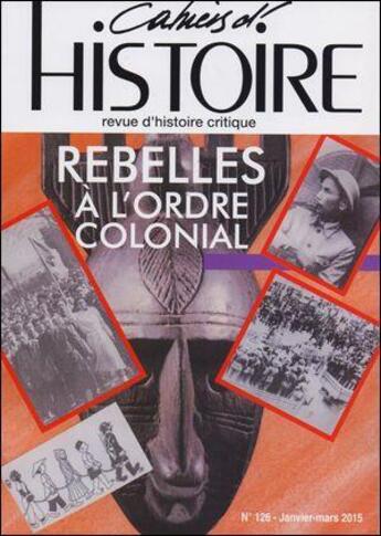 Couverture du livre « Cahiers d'histoire n 125 rebelles au travail cahh125 » de  aux éditions Paul Langevin