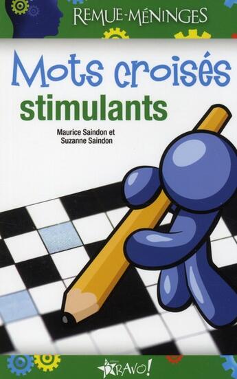 Couverture du livre « Mots croisés stimulants » de Maurice Saindon et Suzanne Saindon aux éditions Bravo