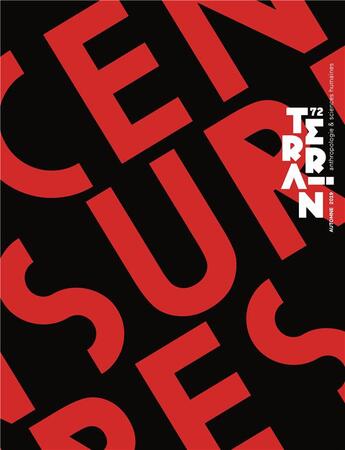 Couverture du livre « Terrain, n° 72/automne 2019 : Censures » de Candea Matei aux éditions Terrain