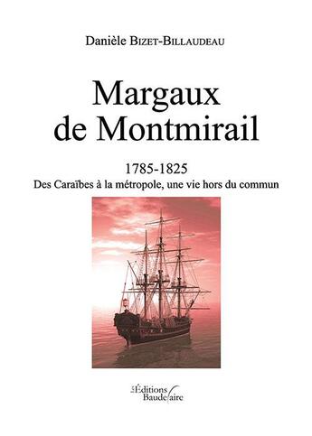 Couverture du livre « Margaux de Montmirail » de Daniele Bizet-Billaudeau aux éditions Baudelaire