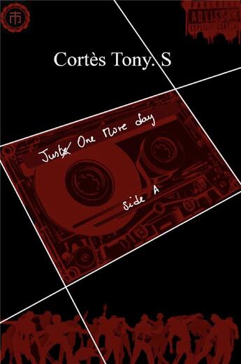 Couverture du livre « Just one more day : side A » de Cortes Tony. S aux éditions Librinova