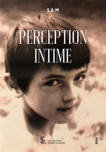 Couverture du livre « Perception intime » de Sam aux éditions Sydney Laurent