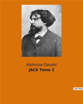 Couverture du livre « JACK Tome 2 » de Alphonse Daudet aux éditions Culturea