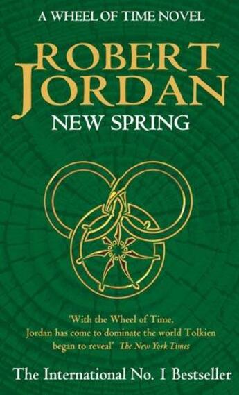 Couverture du livre « NEW SPRING - THE WHEEL OF TIME PREQUEL » de Robert Jordan aux éditions Orbit Uk