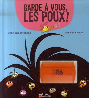 Couverture du livre « Garde a vous, les poux ! » de Charlotte Moundlic aux éditions Pere Castor