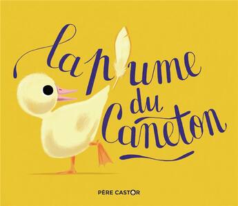 Couverture du livre « La plume du caneton » de Colette Sebille aux éditions Pere Castor