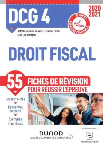 Couverture du livre « DCG 4 ; droit fiscal ; fiches de révision (édition 2020/2021) » de Jean-Luc Rossignol et Nathalie Gonthier-Besacier et Jennifer Gasmi aux éditions Dunod