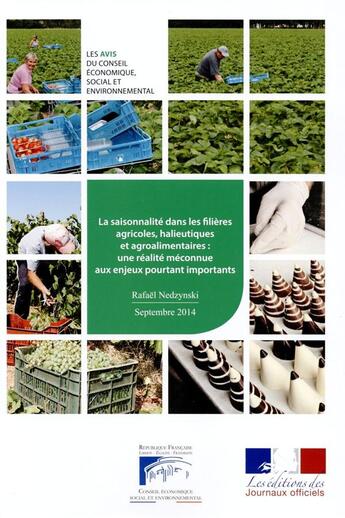 Couverture du livre « La saisonnalité dans les filières agricoles, hialeutiques et agroalimentaires : une réalité méconnue aux enjeux importants » de Rafael Nedzynski aux éditions Documentation Francaise