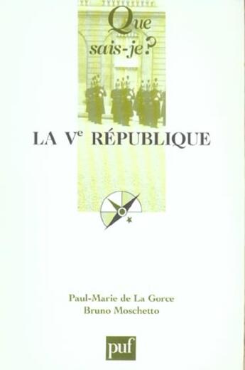 Couverture du livre « La cinquieme republique (10ed) qsj 1763 (10e édition) » de Moschetto/La Gorce aux éditions Que Sais-je ?