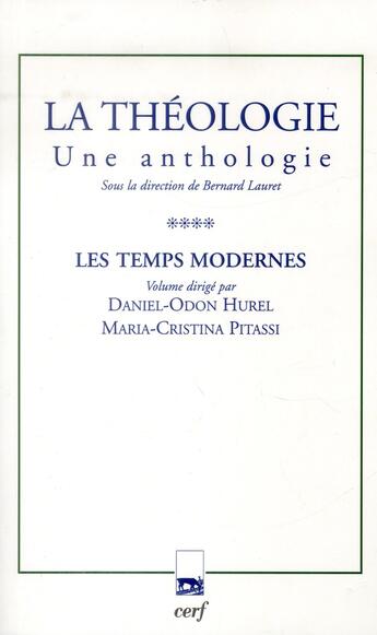 Couverture du livre « La Théologie. Une anthologie, tome IV » de Bernard Lauret aux éditions Cerf