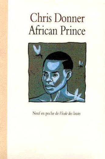 Couverture du livre « African prince » de Chris Donner aux éditions Ecole Des Loisirs