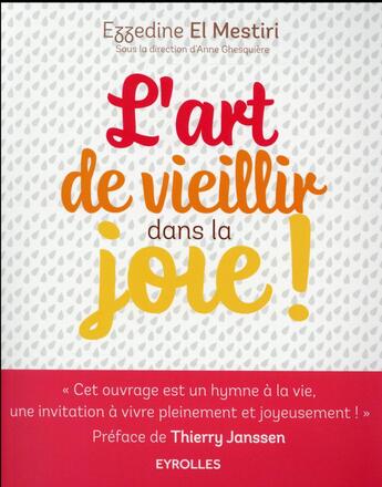 Couverture du livre « L'art de vieillir dans la joie » de Ezzedine El Mestiri aux éditions Eyrolles