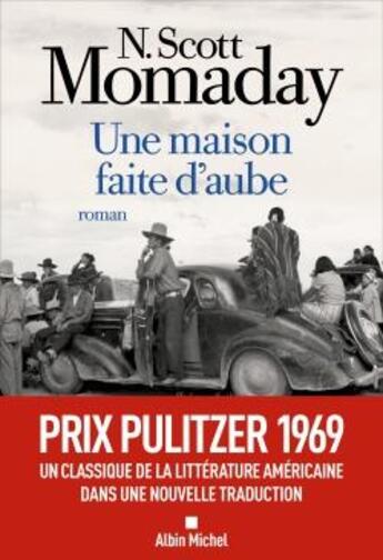 Couverture du livre « Une maison faite d'aube » de N. Scott Momaday aux éditions Albin Michel