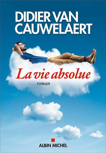 Couverture du livre « La vie absolue » de Charles-Maxence Layet aux éditions Albin Michel