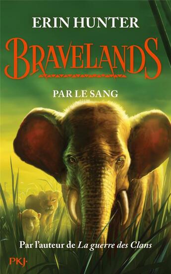 Couverture du livre « Bravelands Tome 3 : par le sang » de Erin Hunter aux éditions Pocket Jeunesse