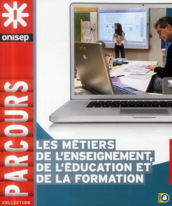 Couverture du livre « Les métiers de l'enseignement et de l'éducation » de  aux éditions Onisep