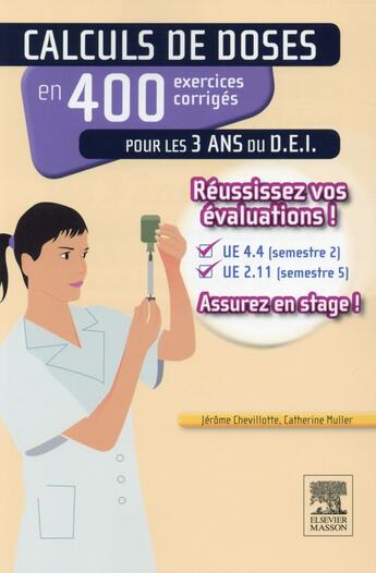 Couverture du livre « Calculs de doses en 400 exercices corrigés » de Jerome Chevillotte et Catherine Muller aux éditions Elsevier-masson