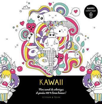 Couverture du livre « Happy coloriage Kawaii » de  aux éditions Dessain Et Tolra