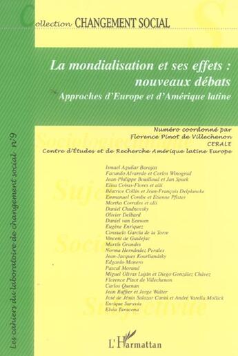 Couverture du livre « La mondialisation et ses effets : nouveaux debats, approches d'Europe et d'Amérique latine » de  aux éditions L'harmattan