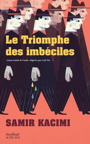 Couverture du livre « Le triomphe des imbéciles » de Samir Kacimi aux éditions Actes Sud