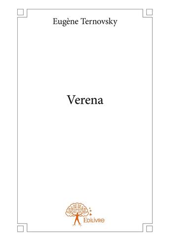 Couverture du livre « Verena » de Eugène Ternovsky aux éditions Editions Edilivre