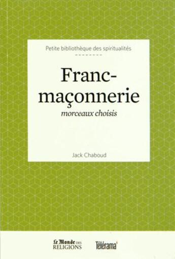 Couverture du livre « Franc-maçonnerie » de Jack Chaboud aux éditions Garnier