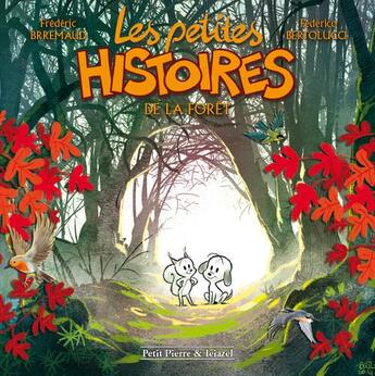 Couverture du livre « Les petites histoires t.1 ; les petites histoires de la forêt » de Frederic Brremaud et Federico Bertolucci aux éditions Clair De Lune