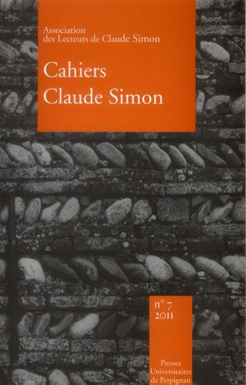 Couverture du livre « Cahiers Claude Simon, n° 7/2011 » de Julien Anne Yvo aux éditions Pu De Perpignan