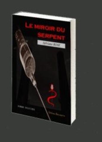 Couverture du livre « Le miroir du serpent » de Sylviane Rose aux éditions Beaurepaire