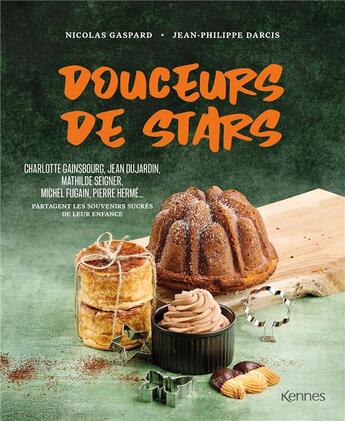 Couverture du livre « Douceurs de stars : Souvenirs sucrés de leur enfance » de Jean-Philippe Darcis et Nicolas Gaspard aux éditions Les 3 As