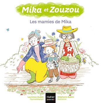 Couverture du livre « Mika et Zouzou Tome 11 : les mamies de Mika » de Laurence Dudek et Stephanie Rubini aux éditions Hatier