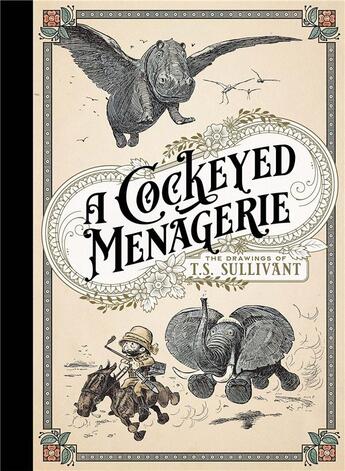 Couverture du livre « La menagerie insolite » de T .S. Sullivant aux éditions Komics Initiative