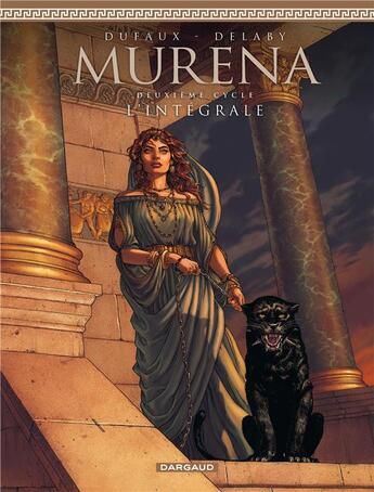 Couverture du livre « Murena : Intégrale vol.2 : t.5 à t.8 : le cycle de l'épouse » de Jean Dufaux et Philippe Delaby aux éditions Dargaud