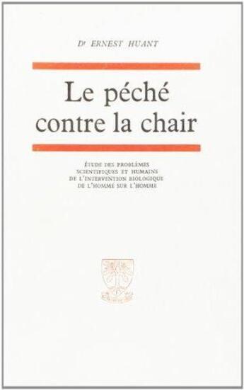 Couverture du livre « Le péché contre la chair » de Ernest Huant aux éditions Beauchesne