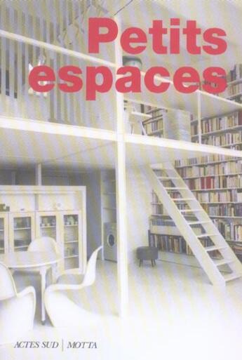 Couverture du livre « Petits espaces » de Maria Alessandra Segantini aux éditions Actes Sud