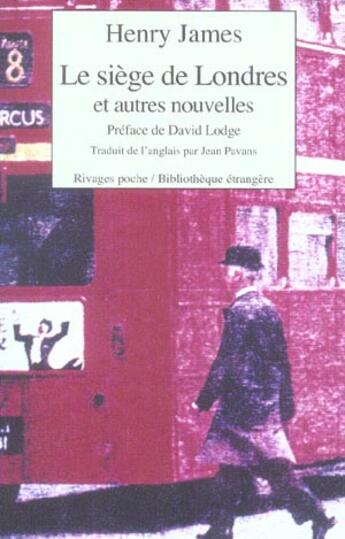 Couverture du livre « Le siège de Londres ; et autres nouvelles » de Henry James aux éditions Rivages