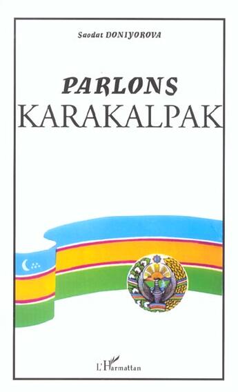 Couverture du livre « Parlons karakalpak » de Saodat Doniyorova aux éditions L'harmattan