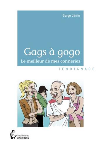 Couverture du livre « Gags à gogo » de Janin Serge aux éditions Societe Des Ecrivains