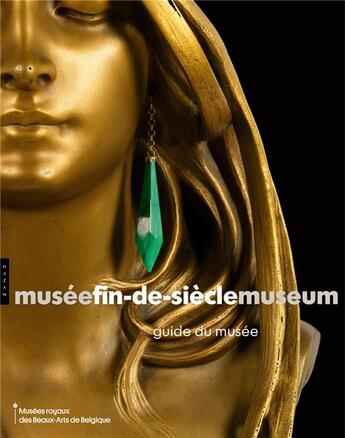 Couverture du livre « Musée fin-de-siècle museum ; guide du musée » de Anne Sefrioui aux éditions Hazan