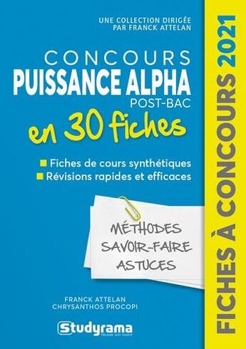 Couverture du livre « Le concours puissance alpha en 60 fiches (édition 2021) » de Attelan Franck aux éditions Studyrama