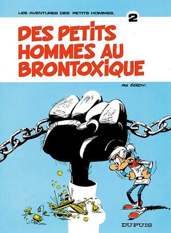 Couverture du livre « Les Petits Hommes Tome 2 : des petits hommes au brontoxique » de Pierre Seron aux éditions Dupuis