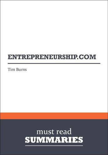 Couverture du livre « Summary: Entrepreneurship.com (review and analysis of Burns' Book) » de Businessnews Publish aux éditions Business Book Summaries