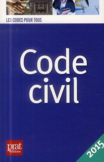 Couverture du livre « Code civil (édition 2015) » de Collectf aux éditions Prat