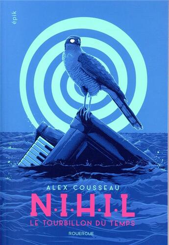 Couverture du livre « N.I.H.I.L ; le tourbillon du temps » de Alex Cousseau aux éditions Rouergue