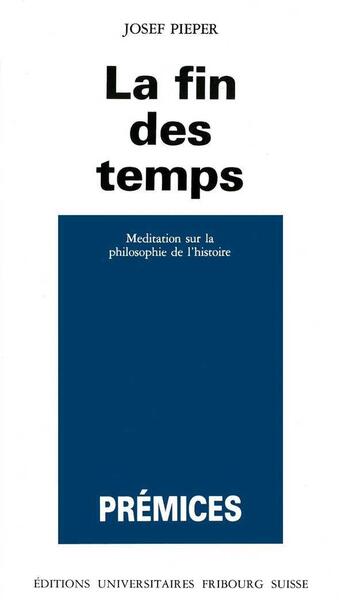 Couverture du livre « La fin des temps » de Josef Pieper aux éditions Tequi